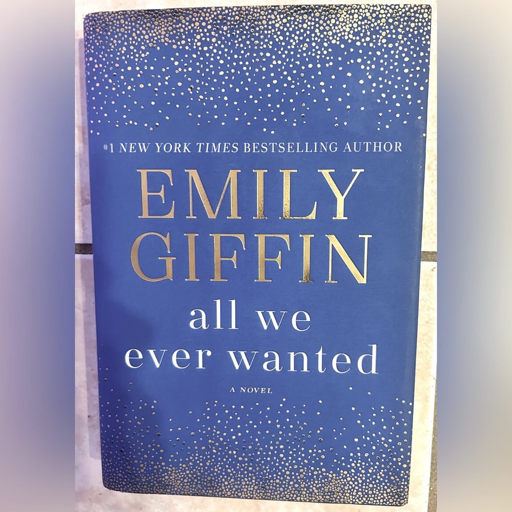 Emily Giffin Blue and Gold Novel-Hard Cover.